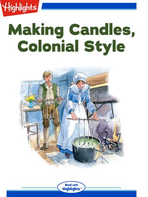 cover image of Making Candles, Colonial Style